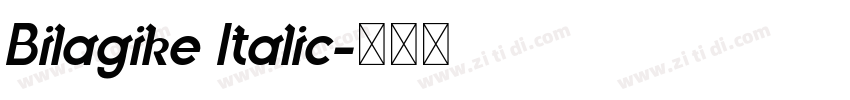 Bilagike Italic字体转换 Bilagike Italic字体转换
